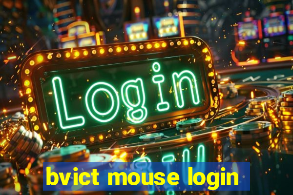 bvict mouse login